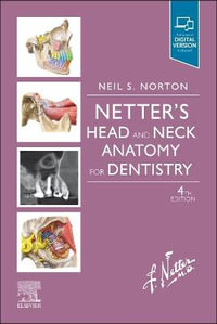 Netter's Head and Neck Anatomy for Dentistry : Netter Basic Science - Norton