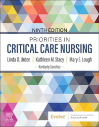 Priorities in Critical Care Nursing - Linda D. Urden