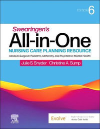 Swearingen's All-in-One Nursing Care Planning Resource : 6th Edition - Medical-Surgical, Pediatric, Maternity, and Psychiatric-Mental Health - Julie S. Snyder