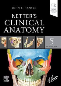 Netter's Clinical Anatomy : 5th edition - John T. Hansen