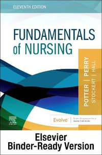 Fundamentals of Nursing - Binder Ready - Patricia A. Potter