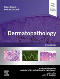 Dermatopathology : Foundations in Diagnostic Pathology - Busam