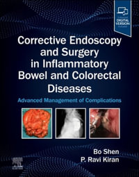 Corrective Endoscopy and Surgery in Inflammatory Bowel and Colorectal Diseases : Advanced Management of Complications - Shen