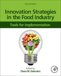 Innovation Strategies in the Food Industry : Tools for Implementation - Charis M. Galanakis