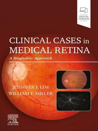 Clinical Cases in Medical Retina : A Diagnostic Approach