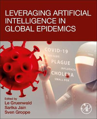 Leveraging Artificial Intelligence in Global Epidemics - Le Gruenwald