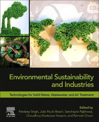 Environmental Sustainability and Industries : Technologies for Waste Treatment - Pardeep Singh