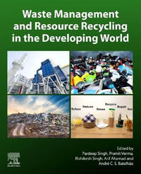 Waste Management and Resource Recycling in the Developing World - Pardeep Singh