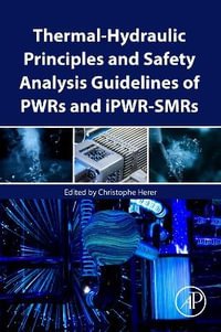 Thermal-Hydraulic Principles and Safety Analysis Guidelines of PWRs - Herer