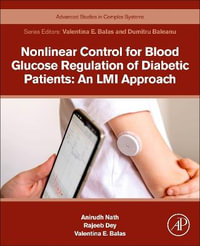 Nonlinear Control for Blood Glucose Regulation of Diabetic Patients : An LMI Approach - Anirudh Nath