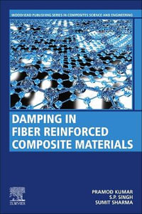 Damping in Fiber Reinforced Composite Materials : Woodhead Publishing Series in Composites Science and Engineering - Pramod Kumar