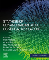 Synthesis of Bionanomaterials for Biomedical Applications : Micro & Nano Technologies - Munir Ozturk