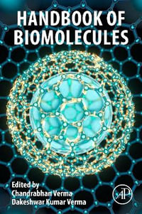 Handbook of Biomolecules : Fundamentals, Properties and Applications - Chandrabhan Verma