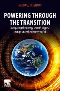 The Now Imperative : Achieving Performance Excellence in the Energy Industry - Michael Deighton