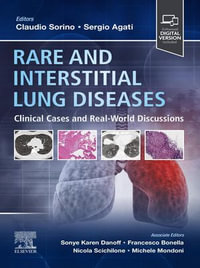 Rare and Interstitial Lung Diseases : Clinical Cases and Real-World Discussions - Sergio Agati Claudio Sorino