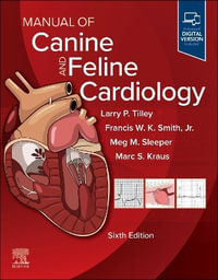 Manual of Canine and Feline Cardiology - Larry P. Tilley