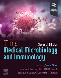 Mims' Medical Microbiology and Immunology : 7th Edition - Richard Goering