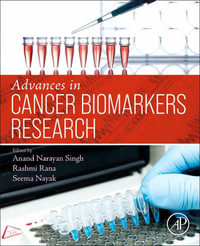 Advances in Cancer Biomarkers Research - Singh