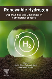 Renewable Hydrogen : Opportunities and Challenges in Commercial Success - Mohit Bibra