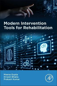 Modern Intervention Tools for Rehabilitation - Meena Gupta