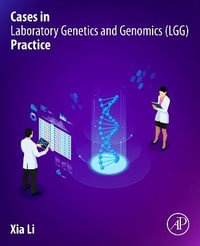 Cases in Laboratory Genetics and Genomics (LGG) Practice - Xia Li