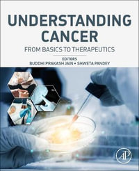 Understanding Cancer : From Basics to Therapeutics - Buddhi Prakash Jain