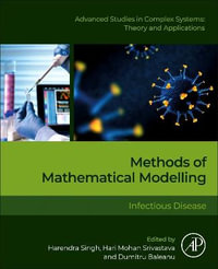 Methods of Mathematical Modelling : Infectious Disease - Harendra Singh