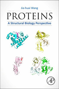 Proteins : A Structural Biology Perspective - Jia-huai Wang