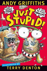 Just Stupid! : JUST! Series: Book 3 - Andy Griffiths