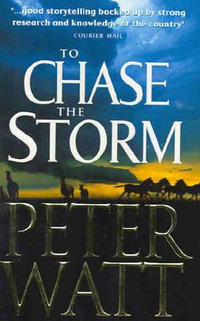 To Chase the Storm : Frontier : Book 4 - Peter Watt