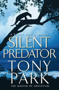 Silent Predator - Tony Park