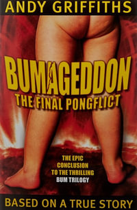 Bumageddon : The Final Pongflict - Andy Griffiths