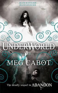 Underworld : The Abandon Trilogy - Meg Cabot