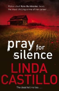 Pray for Silence : The Dead Tell No Lies... - Linda Castillo