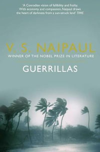 Guerrillas - V S Naipaul