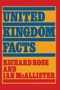 United Kingdom Facts : Palgrave Historical and Political Facts - Ian McAllister