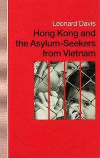 Hongkong+the Asylum-Seekers from Vietnam - Leonard (Reader Davis