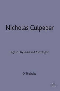 Nicholas Culpeper : English Physician and Astrologer - Olav Thulesius