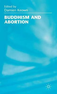 Buddhism and Abortion - Damien Keown