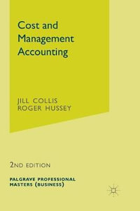 Cost and Management Accounting : Professional Masters (Business) - Jill Collis