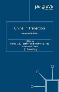 China in Transition : Issues and Policies - David C. B. Teather