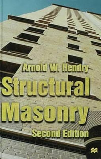 Structural Masonry - Arnold W. Hendry