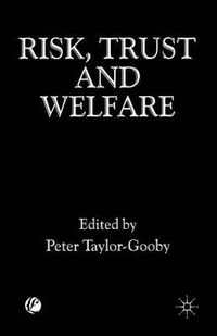 Risk, Trust and Welfare - Peter Taylor-Gooby