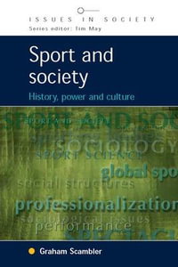 Sport and Society : History, Power and Culture - Graham Scambler