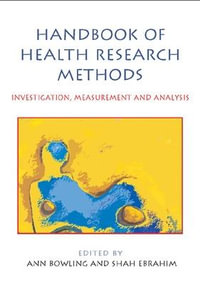 Handbook of Health Research Methods : Investigation, Measurement and Analysis - Ann Bowling