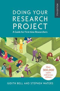 Doing Your Research Project 7ed : A Guide for First-time Researchers - Judith Bell