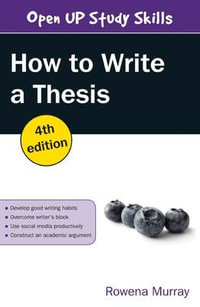 How to Write a Thesis : 4th Edition - Rowena Murray