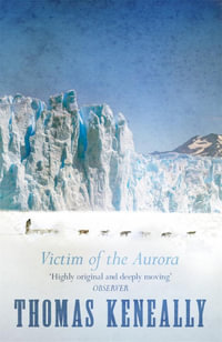 Victim of the Aurora - Thomas Keneally