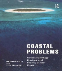 Coastal Problems : Geomorphology, Ecology and Society at the Coast - Heather Viles