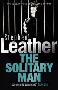 The Solitary Man : Stephen Leather Thrillers - Stephen Leather